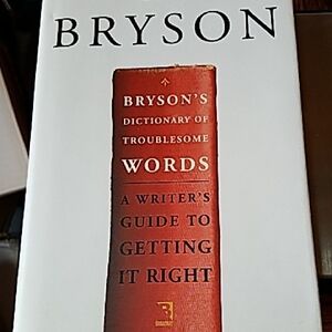 Bryson's Dictionary of Troublesome Words Book - By Bill Bryson